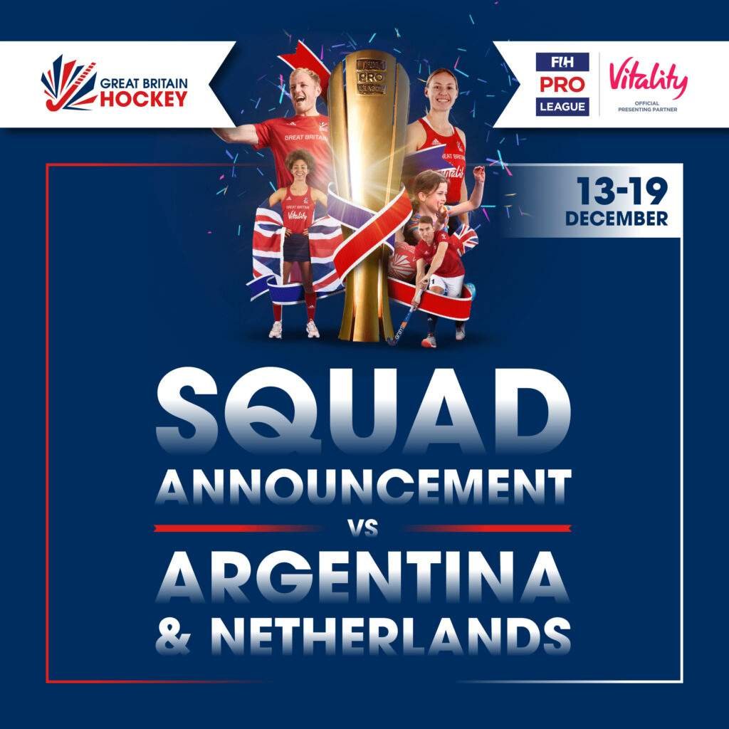 image 3 - Great Britain: Squads Announced for Pro League Games Against Argentina & Netherlands - Great Britain has named the 41 men and women chosen to represent their nation in the teams’ first games of the new FIH Pro League 2022/23 season, including seven potential debutants.