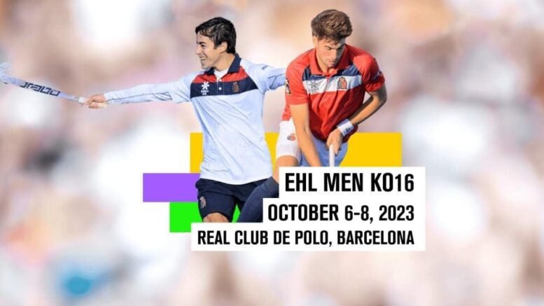 ehl ehl men ko16 tickets now on sale 64ef8fd7e7a57 - EHL: EHL Men KO16 Tickets now on sale - Tickets are now on sale for the EHL Men KO16 in Barcelona which takes place from October 6-8, 2023 at Real Club de Polo.