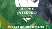 ireland hockey ireland inter provincial series u18 u16 women round up oct 8 2023 6522ff05ac237 - Ireland: Hockey Ireland Inter Provincial Series U18 & U16 Women – Round-Up Oct 8, 2023 - Under 16 Girls