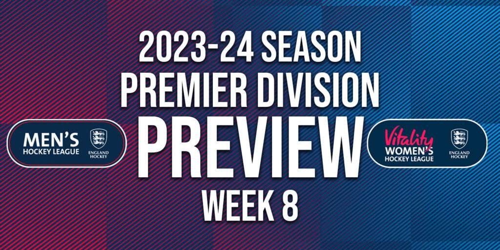 england england hockey league 2023 24 premier division weekend 8 preview 65450db82f930 - England: England Hockey League 2023/24 Premier Division Weekend 8 Preview - There is plenty at stake this month in the Men’s Premier Division, with three matches left to play in Phase 1 and Top 6 places still up for grabs.