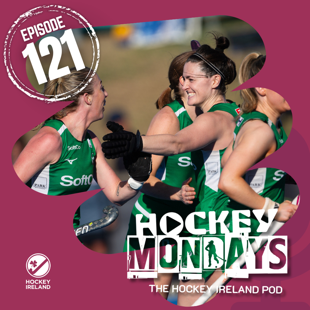 2 - Hockey Mondays Episode #121 – The FH Hockey Pro League, Domestic Results, And More! - Hockey Ireland