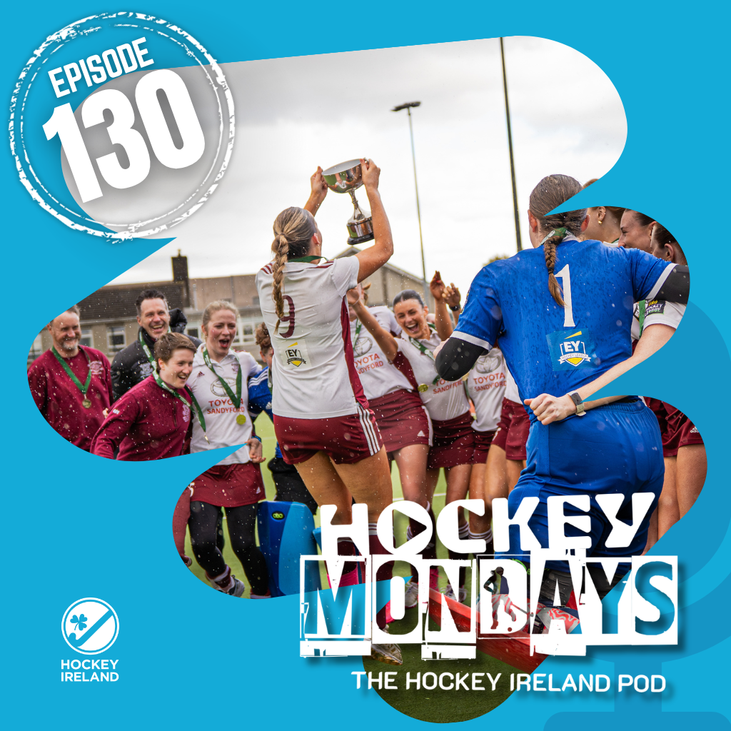 hockey mondays post 1024 x 1024 px 15 1 - Hockey Mondays Episode #130 – The Dramatic Conclusion of the EY Hockey League, Domestic Round-Up, & More! - Hockey Ireland