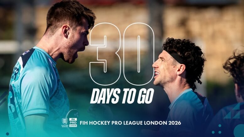 3020days20 20email - England: 30 Days To Go Until the FIH Hockey Pro League Comes to London - With just 30 days to go until the FIH Hockey Pro League arrives in London, excitement is building for 12 days of elite international hockey at the Lee Valley Hockey and Tennis Centre.