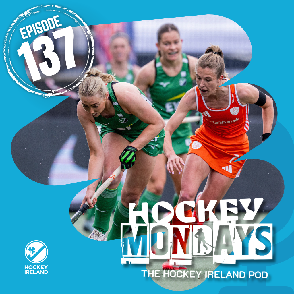 2 2 - Hockey Mondays Episode #137 – FIH Hockey Pro League & Nations Cup Update, and Loreto’s Mothers & Others Success! - Hockey Ireland