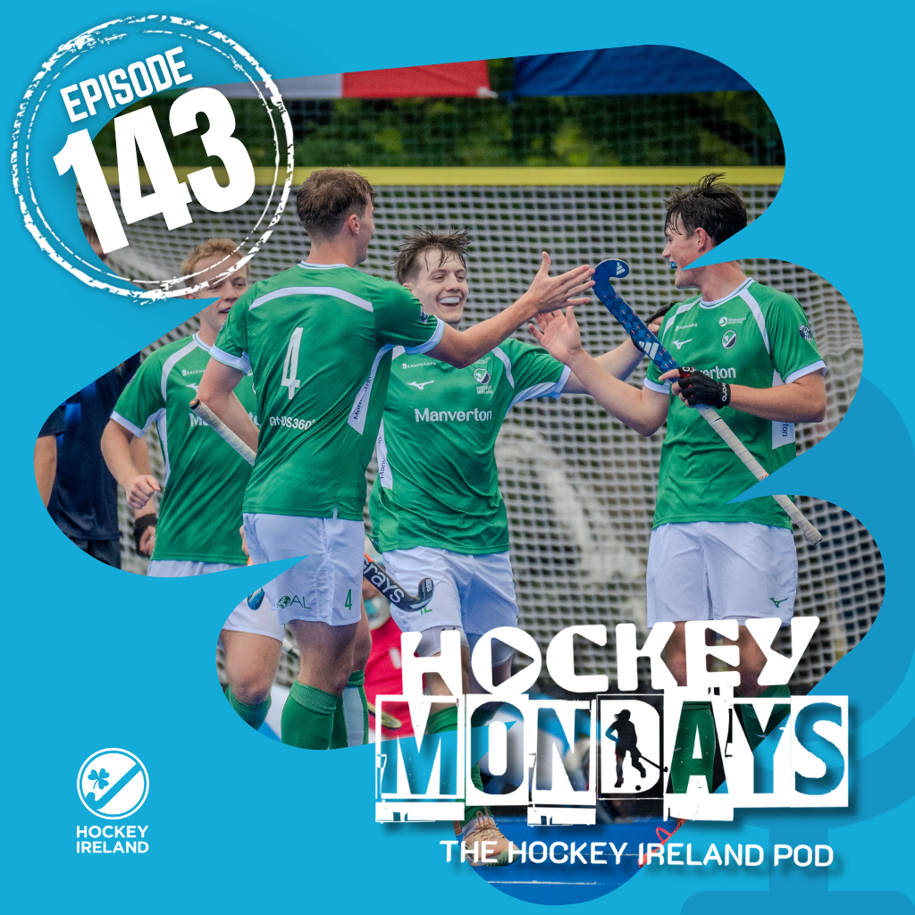 2 1 2 - Hockey Mondays Episode #143 – The EuroHockey U21 Championship Preview! - Hockey Ireland